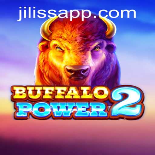 BuffaloPower2: Unveiling the Exciting World of Jiliss and The Game Rules