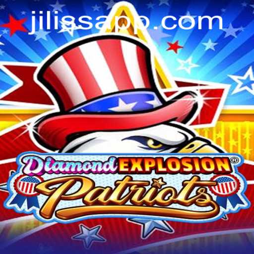 Unveiling the Thrill of DiamondExplosionPatriots: A Game-Changer in the Era of Jiliss