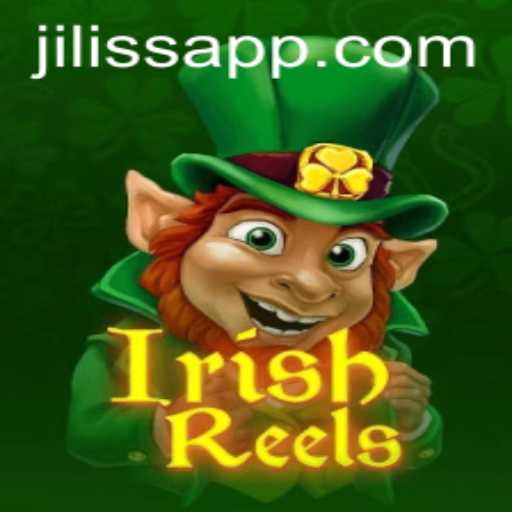 Exploring the Vibrant World of IrishReels: A Jiliss Adventure